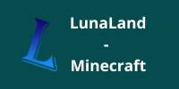 Miniature du serveur LunaLand - Minecraft