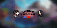 Miniature du serveur Les Aventures de Tiff & Aurel