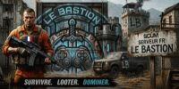 Miniature du serveur LE BASTION | FR | PVP/PVE | Events | Loot x4 | Wipe 2M | BOT