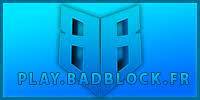 Miniature du serveur BadBlock