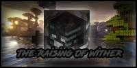 Miniature du serveur TheRaisingOfWither
