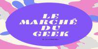 Miniature du serveur Le marché du Geek by Switch&WoMan