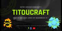 Miniature du serveur TitouCraft
