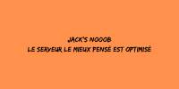 Miniature du serveur Jack's Nooob